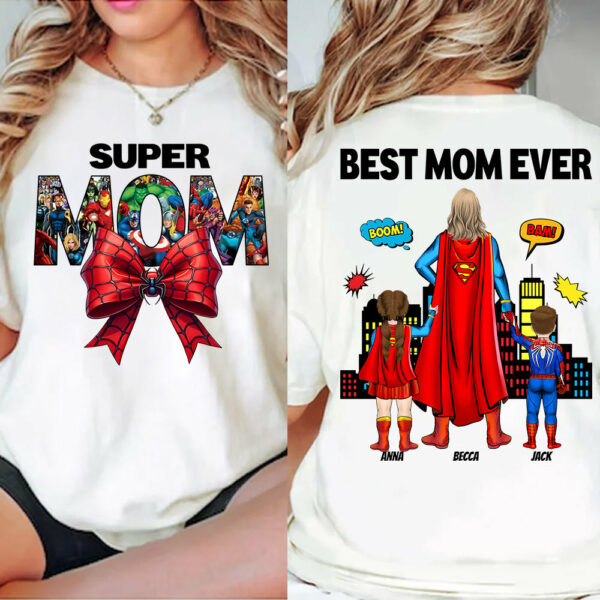 Super Mom, Best Mom Ever Shirt -  Personalized Shirt Gift For Mom vr2 DO98