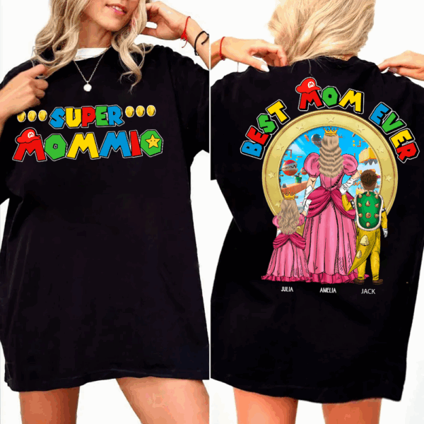 Super Mommio Best Mom Ever - Personalized Shirt Gift For Mom