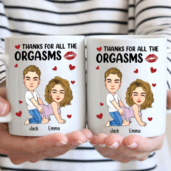 Thanks For All The Orgasms - Couple Personalized Custom Mug - Gift For Husband Wife, Anniversary - Image 2