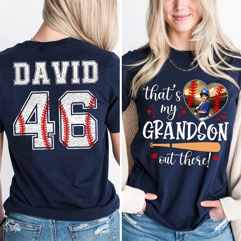 That's My Grandson Out There, Custom Photo Baseball Shirt, Gift For Baseball Lover, A2110