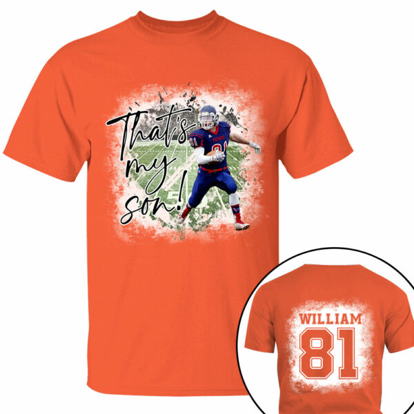 That's My Son Personalized Game Day Shirt Custom Photo And Nickname - Image 11
