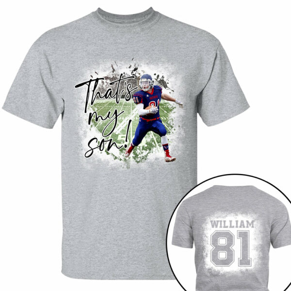 That's My Son Personalized Game Day Shirt Custom Photo And Nickname - Image 6