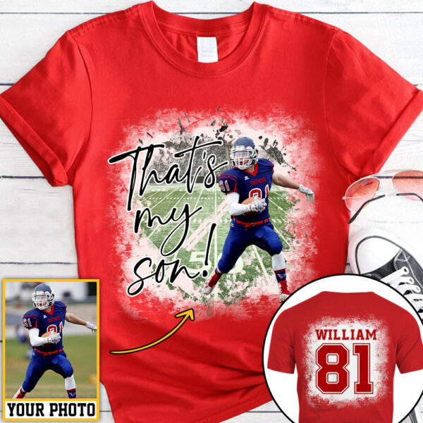 That's My Son Personalized Game Day Shirt Custom Photo And Nickname