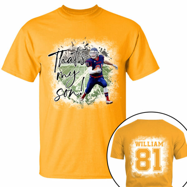 That's My Son Personalized Game Day Shirt Custom Photo And Nickname - Image 2