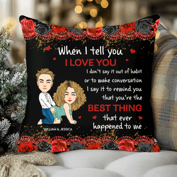 The Best Thing That Happened To Me - Personalized Pillow For Couple - Image 2
