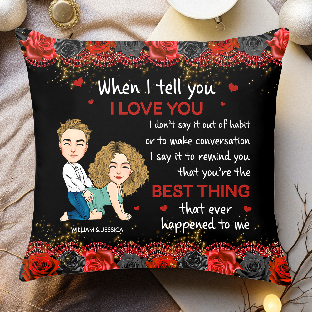 The Best Thing That Happened To Me - Personalized Pillow For Couple