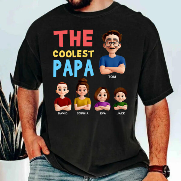 The Coolest Papa - Personalized Funny Shirt For Dad Grandpa NA04