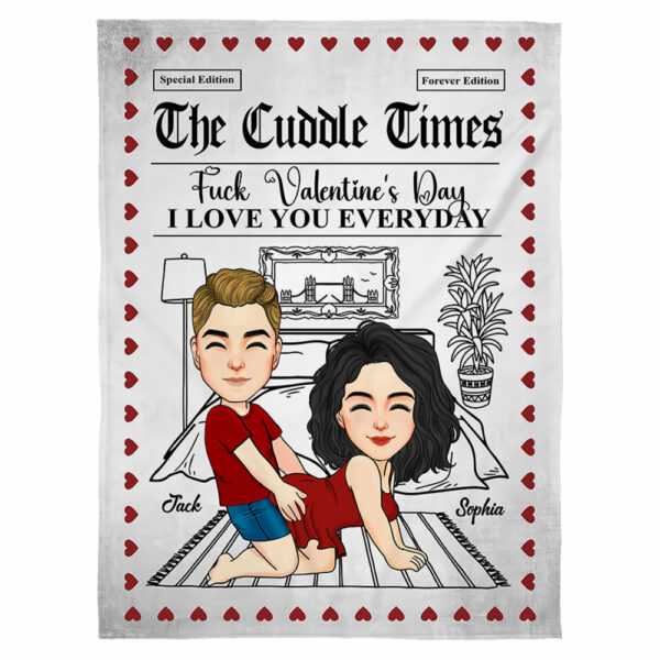 The Cuddle Times F*ck Valentine's Day I Love You Every Day - Personalized Blanket For Couple - Image 3