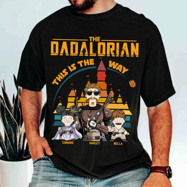 The Dadalorian This Is The Way - Personalized Shirt For Dad - Custom Nickname With Kids Gift New