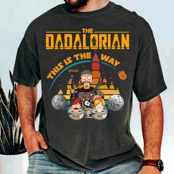 The Dadalorian This Is The Way - Personalized Shirt For Dad Custom Nickname With Kids
