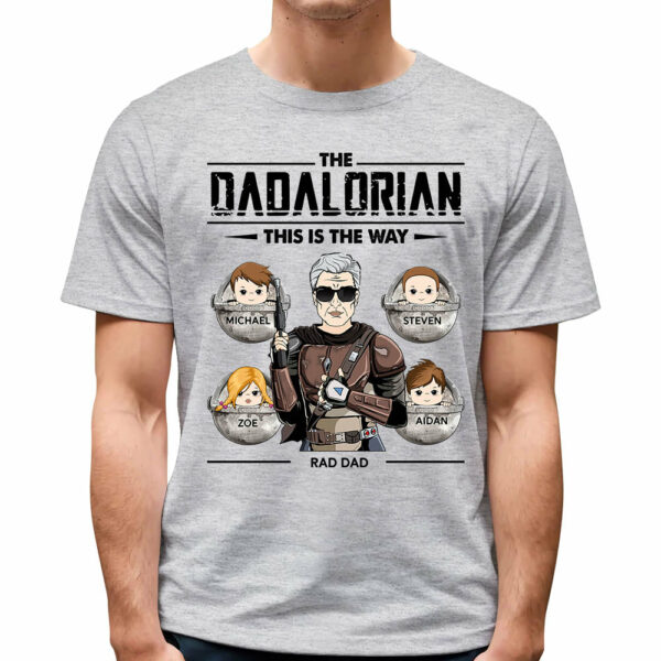 The Dadalorian This Is The Way Custom Shirt Perfect Personalized Gift For Dad - Father's Day Gift - Image 5