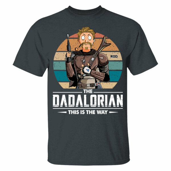 The Dadalorian This Is The Way Personalized Shirt - Gift For Dad Or Grandpa - Image 3