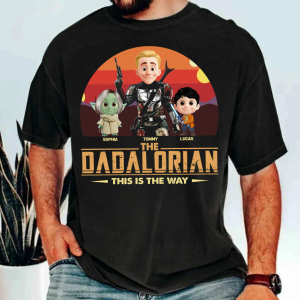 The Dadalorian This Is The Way, Personalized Tatooine Sunset Background Shirt Gift For Dad T1807