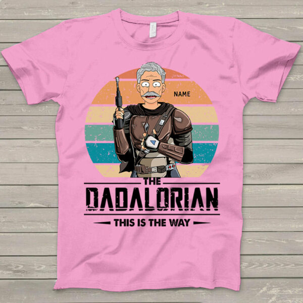The Dadalorian This Is The Way Shirt For Papa - Image 5