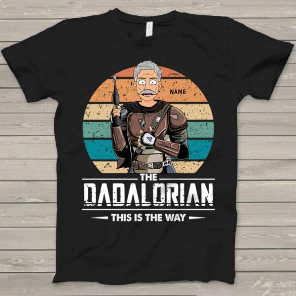The Dadalorian This Is The Way Shirt For Papa - Image 6