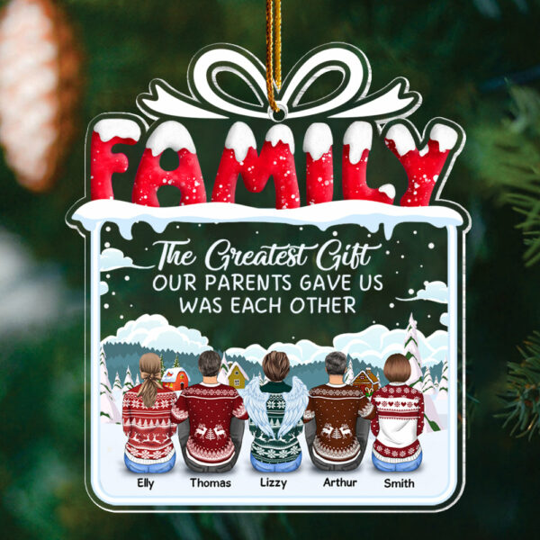 The Greatest Gift Our Parents Gave Us Was Each Other Christmas Ornament Gift For Siblings, Christmas Gift For Loved One - Image 3