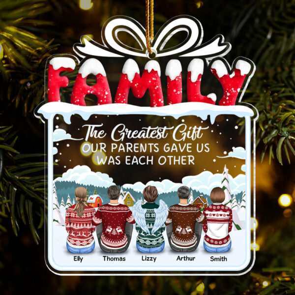 The Greatest Gift Our Parents Gave Us Was Each Other Christmas Ornament Gift For Siblings, Christmas Gift For Loved One - Image 2
