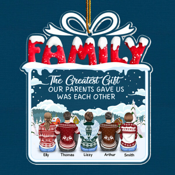 The Greatest Gift Our Parents Gave Us Was Each Other Christmas Ornament Gift For Siblings, Christmas Gift For Loved One - Image 7