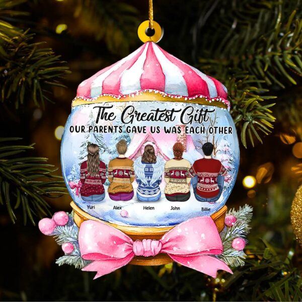 The Greatest Gift Our Parents Gave Us Was Each Other Wonderful Time Ornament - Personalized Acrylic Ornament - Image 4