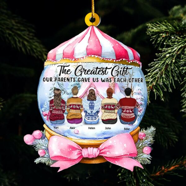 The Greatest Gift Our Parents Gave Us Was Each Other Wonderful Time Ornament - Personalized Acrylic Ornament - Image 6