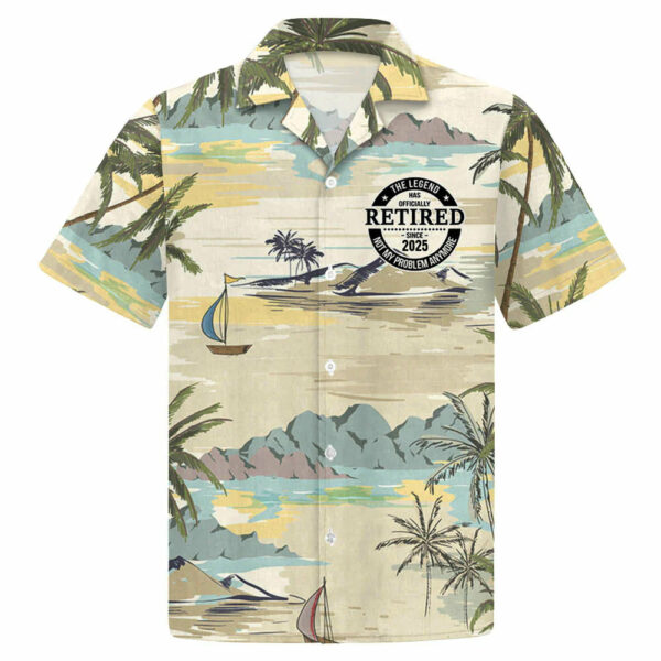 The Legend Has Retired Not My Problem Any More Personalized Hawaiian Shirt For Grandpa - Image 5