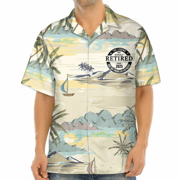 The Legend Has Retired Not My Problem Any More Personalized Hawaiian Shirt For Grandpa - Image 3