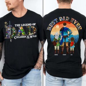 The Legend Of Dad Children Of The Wild, Best Dad Ever, Personalized Shirt, Gift For Father's Day T1807