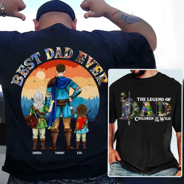 The Legend Of Dad Children Of The Wild, Best Dad Ever, Personalized Shirt, Gift For Father's Day T1807 - Image 3