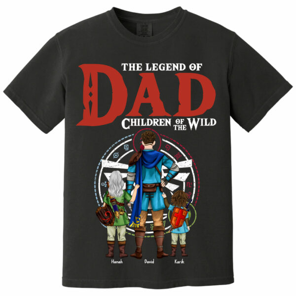 The Legend Of Dad Children Of The Wild, Gift For Dad, Personalized Shirt T1807 - Image 14