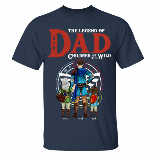 The Legend Of Dad Children Of The Wild, Gift For Dad, Personalized Shirt T1807 - Image 2