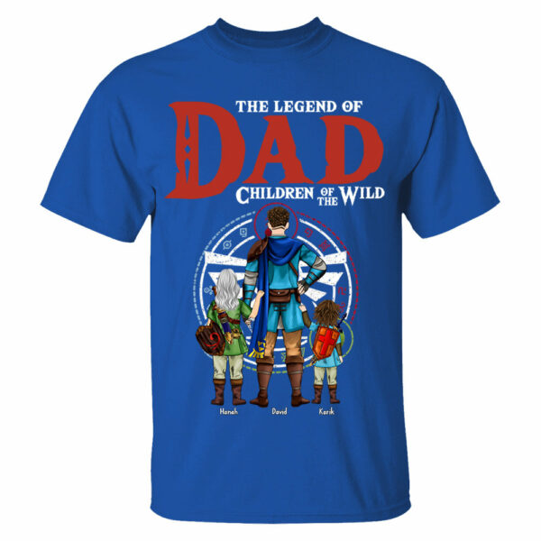 The Legend Of Dad Children Of The Wild, Gift For Dad, Personalized Shirt T1807 - Image 8