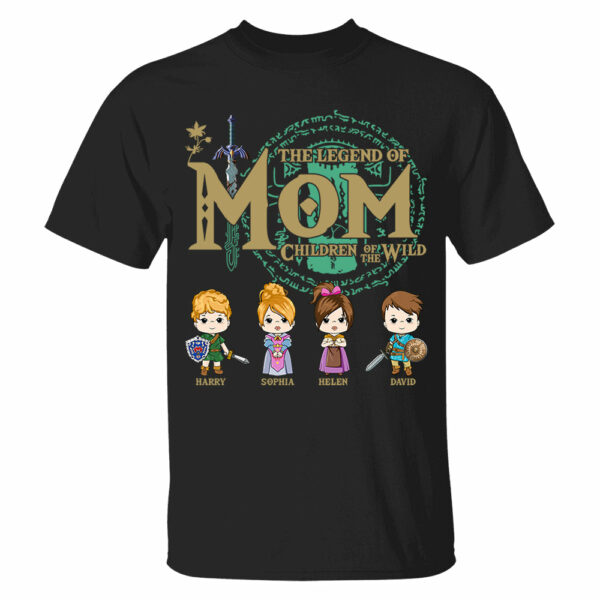 The Legend Of Mom, Children Of The Wild - Personalized Shirt Gift For Mom DO98 - Image 2