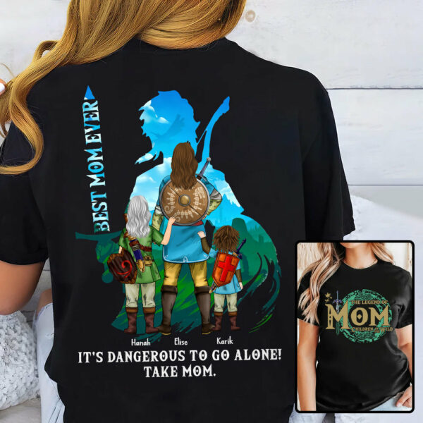 The Legend Of Mom, Children Of The Wild, Best Mom Ever - Personalized Shirt Gift For Mom DO98 - Image 4