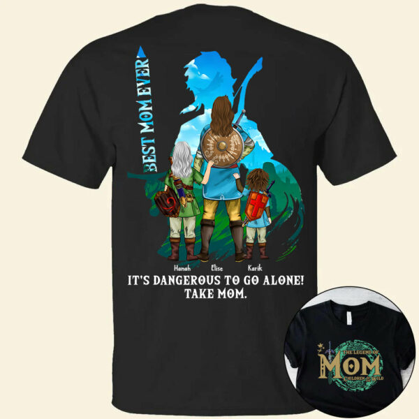 The Legend Of Mom, Children Of The Wild, Best Mom Ever - Personalized Shirt Gift For Mom DO98 - Image 5