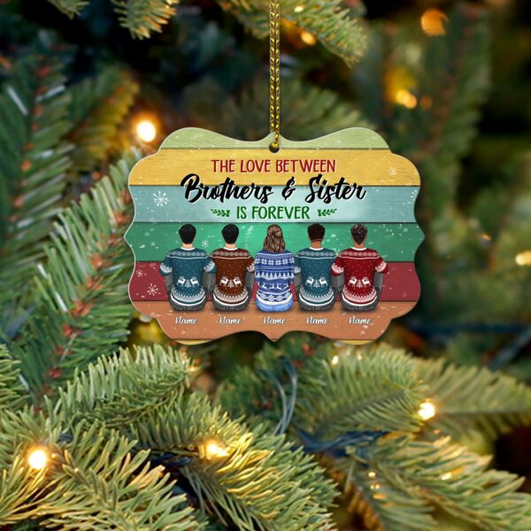 The Love Between Brothers And Sister Is Forever Personalized Ornament Gift For Sister And Brother - Image 5
