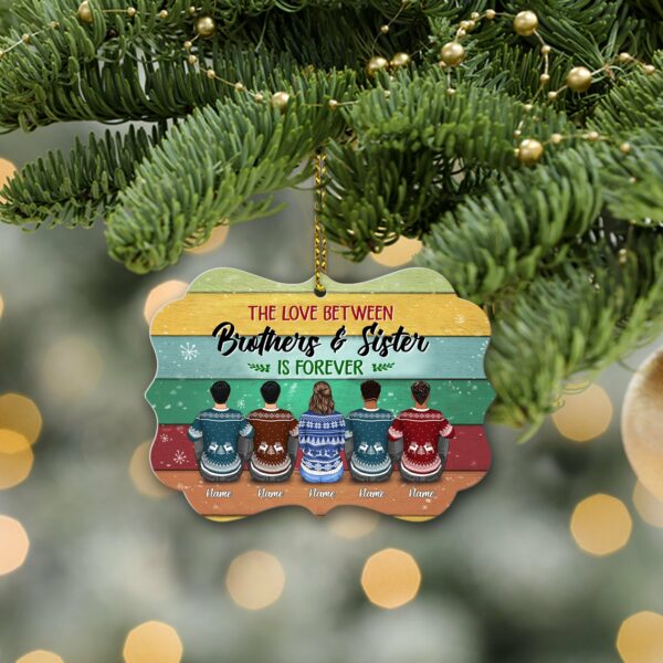 The Love Between Brothers And Sister Is Forever Personalized Ornament Gift For Sister And Brother - Image 6