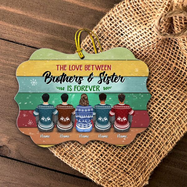 The Love Between Brothers And Sister Is Forever Personalized Ornament Gift For Sister And Brother - Image 7