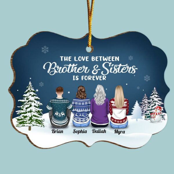 The Love Between Brothers & Sisters Is Forever - Personalized Christmas Ornament - Image 4