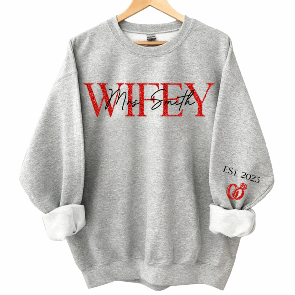 The Love Of My Life My Wifey - Couple Personalized Custom Unisex Sweatshirt With Design On Sleeve - Gift For Husband Wife, Anniversary - Image 3
