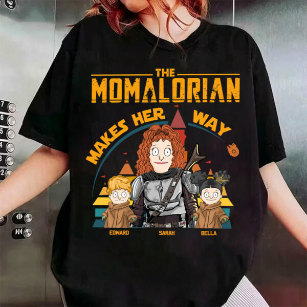 The Mamalorian Makes Her Way - Personalized Shirt For Mom New Tu24