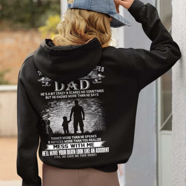 The Most Amazing Thing In My Life Is Having A Freakin' Awesome Dad Shirt Perfect Gift For Daughter - Image 4