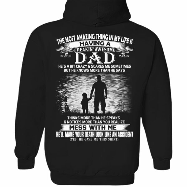The Most Amazing Thing In My Life Is Having A Freakin' Awesome Dad Shirt Perfect Gift For Daughter - Image 13