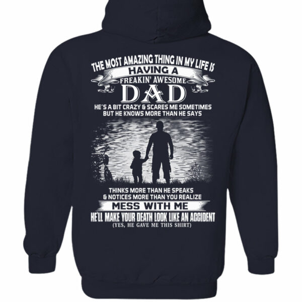The Most Amazing Thing In My Life Is Having A Freakin' Awesome Dad Shirt Perfect Gift For Daughter - Image 8