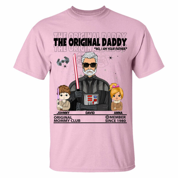 The Original Daddy - I Am Your Father Custom Shirt For Dad - Fatherâ€™s Day Gift - Birthday Gift For Him - Image 7