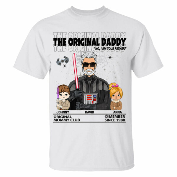 The Original Daddy - I Am Your Father Custom Shirt For Dad - Fatherâ€™s Day Gift - Birthday Gift For Him - Image 6