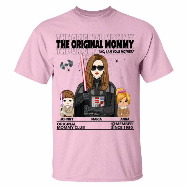 The Original Mommy - I Am Your Mother Custom Shirt For Mom - Mother's Day Gift - Birthday Gift For Her - Image 11