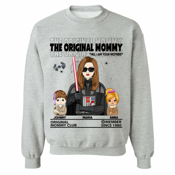 The Original Mommy - I Am Your Mother Custom Shirt For Mom - Mother's Day Gift - Birthday Gift For Her - Image 12