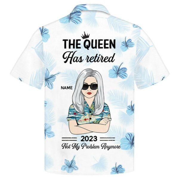 The Queen Has Retired - Personalized Hibiscus Hawaiian Shirt Retirement Gift For Grandma Ph99 - Image 4