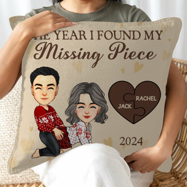 The Year I Found My Missing Piece - Personalized Pillow For Couples - Valentine Gifts For Your Lover NA04 - Image 4