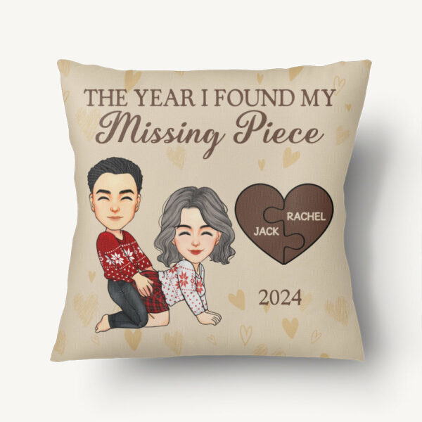 The Year I Found My Missing Piece - Personalized Pillow For Couples - Valentine Gifts For Your Lover NA04 - Image 5